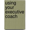 Using Your Executive Coach door Center For Creative Leadership (ccl)