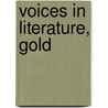 Voices In Literature, Gold door Philip D. Smith