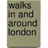 Walks in and Around London by Jonathan