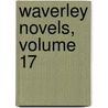 Waverley Novels, Volume 17 door Professor Walter Scott