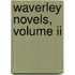 Waverley Novels, Volume Ii