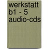 Werkstatt B1 - 5 Audio-cds door Spiros Koukidis