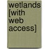 Wetlands [With Web Access]