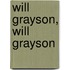 Will Grayson, Will Grayson