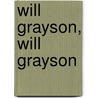 Will Grayson, Will Grayson by John Green and David Levithan