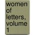 Women of Letters, Volume 1