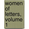 Women of Letters, Volume 1 door Gertrude Townshend Mayer