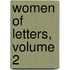 Women of Letters, Volume 2