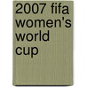 2007 Fifa Women's World Cup door Ronald Cohn