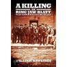 A Killing on Ring Jaw Bluff door Williams Rawlings