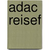 Adac Reisef by Reinhard Tiburzy