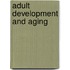 Adult Development and Aging