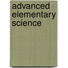 Advanced Elementary Science door Edward Gardiner Howe