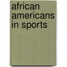 African Americans in Sports door James Nasium