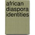 African Diaspora Identities
