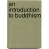 An Introduction to Buddhism door Peter Harvey