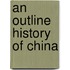An Outline History Of China