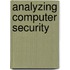 Analyzing Computer Security