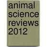 Animal Science Reviews 2012 door David Hemming