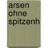 Arsen ohne Spitzenh