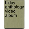 B'Day Anthology Video Album door Ronald Cohn