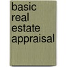 Basic Real Estate Appraisal door Richard M. Betts