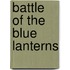 Battle Of The Blue Lanterns