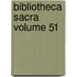 Bibliotheca Sacra Volume 51