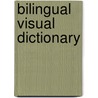 Bilingual Visual Dictionary door Milet Publishing Ltd