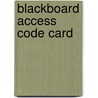 Blackboard Access Code Card door Jay S. Albanese