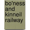 Bo'Ness And Kinneil Railway door Adam Cornelius Bert