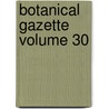 Botanical Gazette Volume 30 by John Merle Coulter
