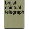 British Spiritual Telegraph by Harry Houdini Collection