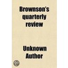 Brownson's Quarterly Review door Unknown Author