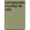 Campeonato Mundial de Rally door Fuente Wikipedia