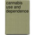 Cannabis Use And Dependence