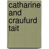 Catharine And Craufurd Tait door Archibald Campbell Tait