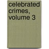 Celebrated Crimes, Volume 3 door I.G. Burnham