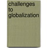 Challenges To Globalization door Robert E. Baldwin