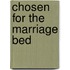 Chosen for the Marriage Bed