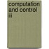 Computation And Control Iii