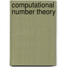 Computational Number Theory door Abhijit Das