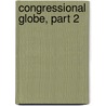 Congressional Globe, Part 2 door Francis Preston Blair