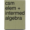 Csm Elem + Intermed Algebra by Larson