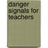 Danger Signals For Teachers