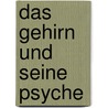 Das Gehirn und seine Psyche door Peter Schneider