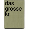 Das grosse Kr by Johann Künzle