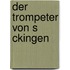 Der Trompeter Von S Ckingen