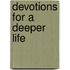 Devotions for a Deeper Life