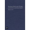Dividing Public and Private door Gerald Turkel